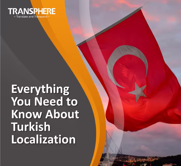 Everything You Need To know About Turkish Game Localization in 2026